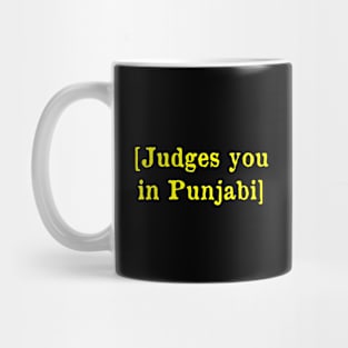 Judges you in Punjabi Mug